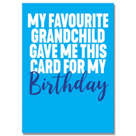 Fav Grandchild Got Me This Birthday Card